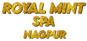Royal Mint Spa Nagpur